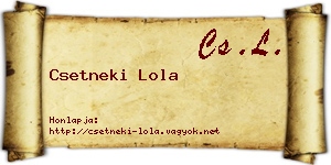Csetneki Lola névjegykártya